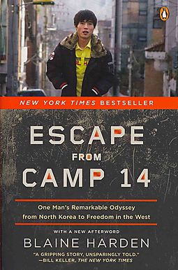 Escape from Camp 14 by Blaine Harden