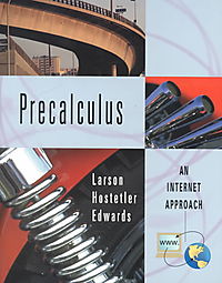 Precalculus Internet Approach With Web Cardby Larson Ron Hostetler Robert P Edwards Bruce HSee All From Precalculus Internet Approach With Web Cardby Larson Ron Hostetler Robert P Edwards Bruce HSee All From