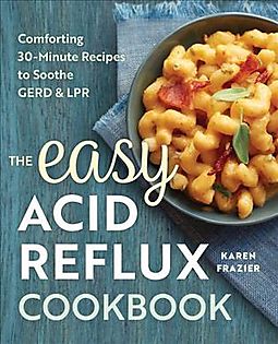 The Easy Acid Reflux Cookbook - Frazier, Karen ...